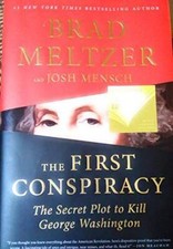 The First Conspiracy - Hardcover By Meltzer, Brad;Mensch, Josh - GOOD picture