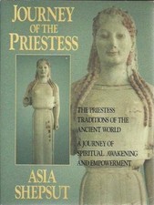 Journey of the Priestess: The Priestess Traditions of the Ancient World : A Jour picture