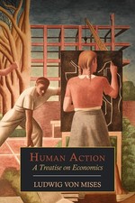 Human Action: A Treatise on Economics picture