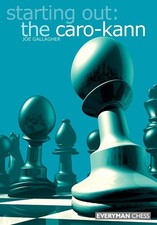 Starting Out: The Caro-Kann (Starting Out - Everyman Chess) picture
