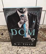 Dom by SJ Tilly - The Alliance Series picture
