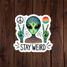 Alien UFO sticker vinyl decal hippie stay weird laptop car window cryptid picture