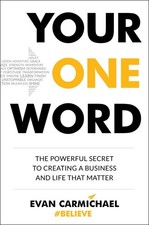 Your One Word: The Powerful Secret to Creating a Business and Li picture