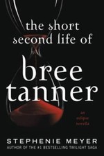 The Short Second Life of Bree Tanner: An Eclipse Novella (Twilight Sag - GOOD picture