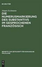 Die Numerusmarkierung Des Substantivs Im Gesprochenen Französisch, Hardcover ... picture