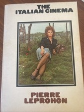 The Italian Cinema by Pierre Leprohon  1972 PBK Praeger Publishers Film Studies picture