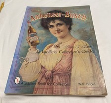 ANHEUSER-BUSCH COLLECTOR’S GUIDE PAPERBACK BOOK WITH PRICES.  1999.  EXCELLENT picture