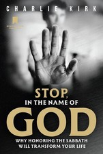 Stop, in the Name of God: Why Honoring the Sabbath Will Transform Your PB picture
