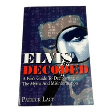 Elvis Decoded Patrick Lacy Fan's Guide to Myths & Misinformation 2006 Book picture