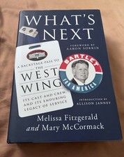 What's Next: A Backstage Pass to the West Wing, Its Cast and Crew SIGNED (HCDJ) picture