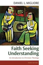 Faith Seeking Understanding: An Introduction to Christian Theology picture