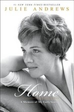 Home: A Memoir of My Early Years - Hardcover By Andrews, Julie - GOOD picture