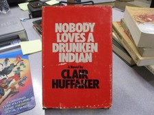 Nobody Loves A Drunken Indian, Huffaker, Clair picture