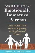Adult Children of Emotionally Immature Parents How to Heal from Distant.. picture