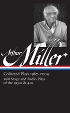 Arthur Miller: Collected Plays Vol. 3..., Arthur Miller picture