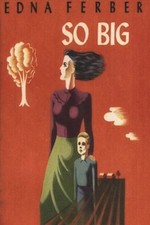 So Big by Edna Ferber: New picture
